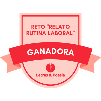Ganadora del reto "Relato sobre rutina laboral"