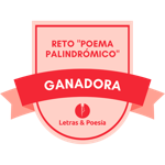 Ganadora del reto "Poema palindrómico"