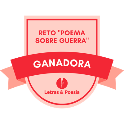 Ganadora del reto "Poema sobre la guerra"