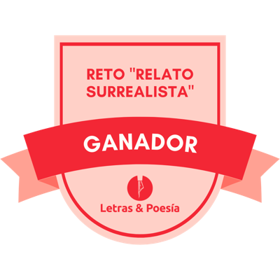 Ganador del reto "Relato surrealista"