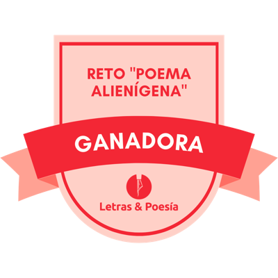 Ganadora del reto "Poema sobre la perspectiva alienígena del mundo"