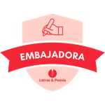 Embajadora de Letras & Poesía