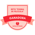 Ganadora del reto "Poema inspirado en una película"