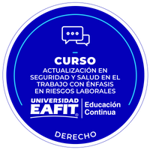 ACTUALIZACIÓN EN SEGURIDAD Y SALUD EN EL TRABAJO CON ÉNFASIS EN RIESGOS LABORALES.