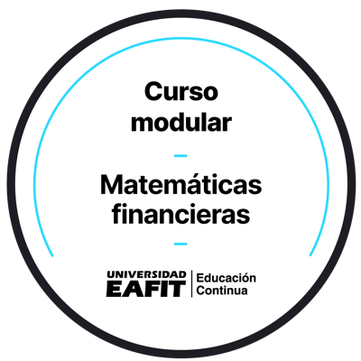 CURSO: MATEMÁTICAS FINANCIERAS