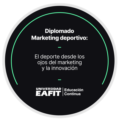 DIPLOMADO MARKETING DEPORTIVO: EL DEPORTE DESDE LOS OJOS DEL MARKETING Y LA INNOVACIÓN