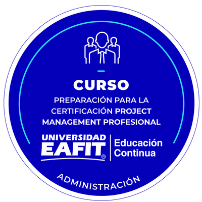 CURSO: PREPARACIÓN PARA LA CERTIFICACIÓN PROJECT MANAGEMENT PROFESSIONAL (PMP)® DEL PROJECT MANAGEMENT INSTITUTE (PMI)®.
