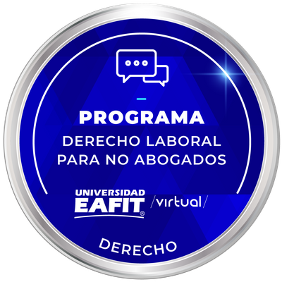 DIPLOMADO: DERECHO LABORAL PARA NO ABOGADOS - VIRTUAL