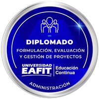 DIPLOMADO: FORMULACIÓN, EVALUACIÓN Y GESTIÓN DE PROYECTOS