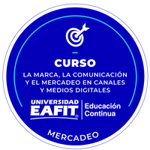 CURSO: LA MARCA, LA COMUNICACIÓN Y EL MERCADEO EN CANALES Y MEDIOS DIGITALES