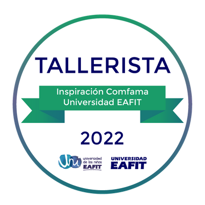 CERTIFICADO: TALLERISTA DEL PROGRAMA INSPIRACIÓN COMFAMA - UNIVERSIDAD EAFIT