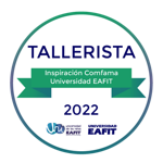 CERTIFICADO: TALLERISTA DEL PROGRAMA INSPIRACIÓN COMFAMA - UNIVERSIDAD EAFIT