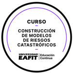 CURSO:CONSTRUCCIÓN DE MODELOS DE RIESGOS CATASTRÓFICOS