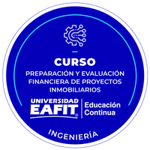 CURSO: PREPARACIÓN Y EVALUACIÓN FINANCIERA DE PROYECTOS INMOBILIARIOS