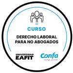 CURSO: DERECHO LABORAL PARA NO ABOGADOS - CONFA