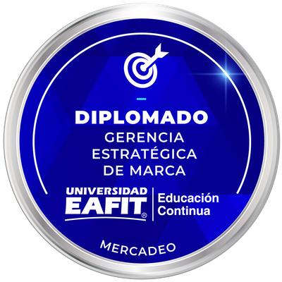 DIPLOMADO: GERENCIA ESTRATÉGICA DE MARCA