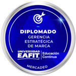 DIPLOMADO: GERENCIA ESTRATÉGICA DE MARCA
