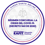 CURSO CORTO: RÉGIMEN CONCURSAL EN LA CRISIS DEL COVID 19 (DECRETO 560 DE 2020)