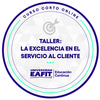 CURSO CORTO: TALLER LA EXCELENCIA EN EL SERVICIO AL CLIENTE