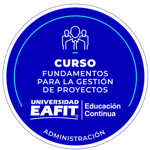 CURSO: FUNDAMENTOS PARA LA GESTIÓN DE PROYECTOS.