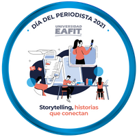 DÍA DEL PERIODISTA 2021 - STORYTELLING, HISTORIAS QUE CONECTAN