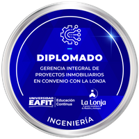 DIPLOMADO EN GERENCIA INTEGRAL DE PROYECTOS INMOBILIARIOS.EN ASOCIO CON LA LONJA DE PROPIEDAD RAÍZ