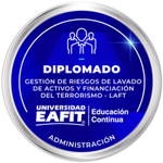 DIPLOMADO: GESTIÓN DE RIESGOS DE LAVADO DE ACTIVOS Y FINANCIACIÓN DEL TERRORISMO LAFT - VIRTUAL