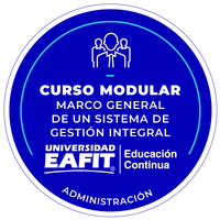 CURSO MODULAR: MARCO GENERAL DE UN SISTEMA DE GESTIÓN INTEGRAL