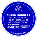 CURSO MODULAR: MARCO GENERAL DE UN SISTEMA DE GESTIÓN INTEGRAL