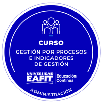 CURSO: GESTIÓN POR PROCESOS E INDICADORES DE GESTIÓN.