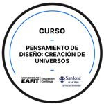 CURSO: PENSAMIENTO DE DISEÑO: CREACIÓN DE UNIVERSOS