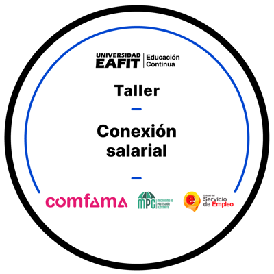TALLER: LA CONEXIÓN DEL SALARIO - MÁS ALLÁ DE LOS NÚMEROS, UNA RELACIÓN PSICOLÓGICA