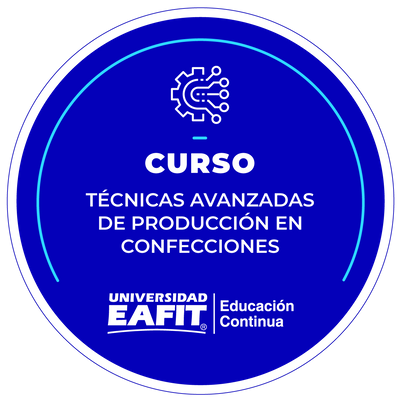 CURSO: TÉCNICAS AVANZADAS DE PRODUCCIÓN EN CONFECCIONES