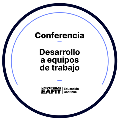 CONFERENCIA: DESARROLLO A EQUIPOS DE TRABAJO