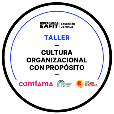 TALLER: CULTURA ORGANIZACIONAL CON PROPÓSITO
