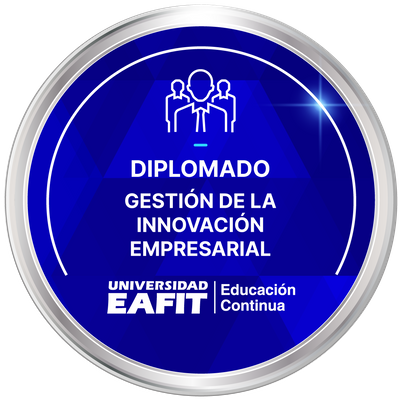 DIPLOMADO: GESTIÓN DE LA INNOVACIÓN EMPRESARIAL