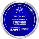DIPLOMADO: GESTIÓN DE LA INNOVACIÓN EMPRESARIAL