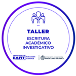 CURSO: TALLER ESCRITURA ACADÉMICO INVESTIGATIVA.