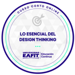 CURSO CORTO: LO ESENCIAL DEL DESIGN THINKING