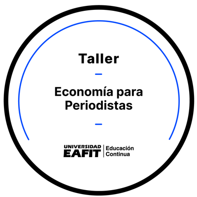 TALLER ECONOMÍA PARA PERIODISTAS