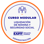CURSO MODULAR: LIQUIDACIÓN DE NÓMINA Y SEGURIDAD SOCIAL.