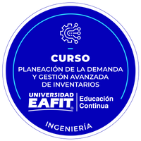 CURSO: PLANEACIÓN DE LA DEMANDA Y GESTIÓN AVANZADA DE INVENTARIOS