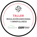 TALLER: REGULACIÓN EMOCIONAL Y MINDFULLNESS