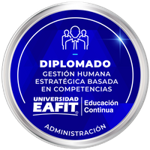 DIPLOMADO: GESTIÓN HUMANA ESTRATÉGICA BASADA EN COMPETENCIAS.