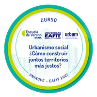 CURSO: URBANISMO SOCIAL ¿CÓMO CONSTRUIR JUNTOS TERRITORIOS MÁS JUSTOS?