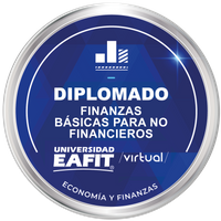 DIPLOMADO: FINANZAS BÁSICAS PARA NO FINANCIEROS - VIRTUAL