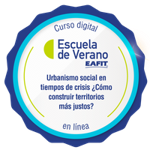 URBANISMO SOCIAL EN TIEMPOS DE CRISIS - VIRTUAL ¿CÓMO CONSTRUIR TERRITORIOS MÁS JUSTOS?