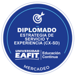 DIPLOMADO: ESTRATEGIA DE SERVICIO Y EXPERIENCIA (CX-SD).