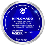 DIPLOMADO: ESTRATEGA PARA LA GESTIÓN DE REPUTACIÓN DE MARCA EN CANALES Y MEDIOS DIGITALES - VIRTUAL