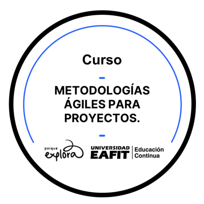 CURSO: METODOLOGÍAS ÁGILES PARA PROYECTOS